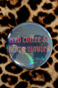 Iced Coffee & Scary Movies Movies Holographic Button